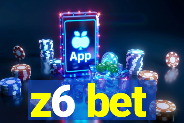 z6 bet